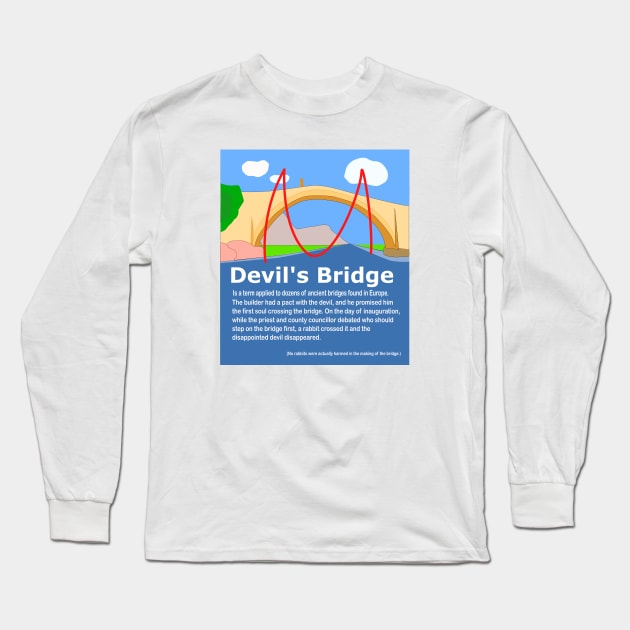 Devil's Bridge Long Sleeve T-Shirt by tallbridgeguy
